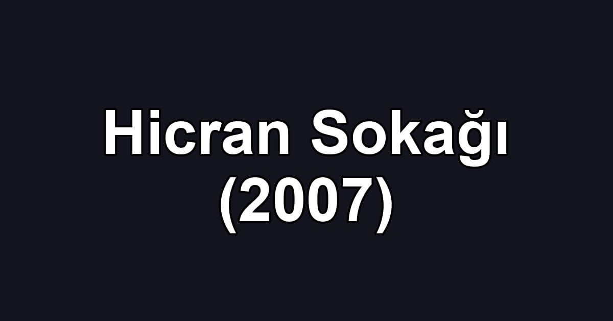 Hicran Sokağı (2007)