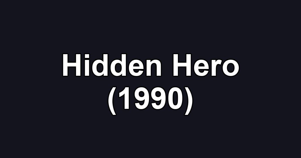 Hidden Hero (1990)