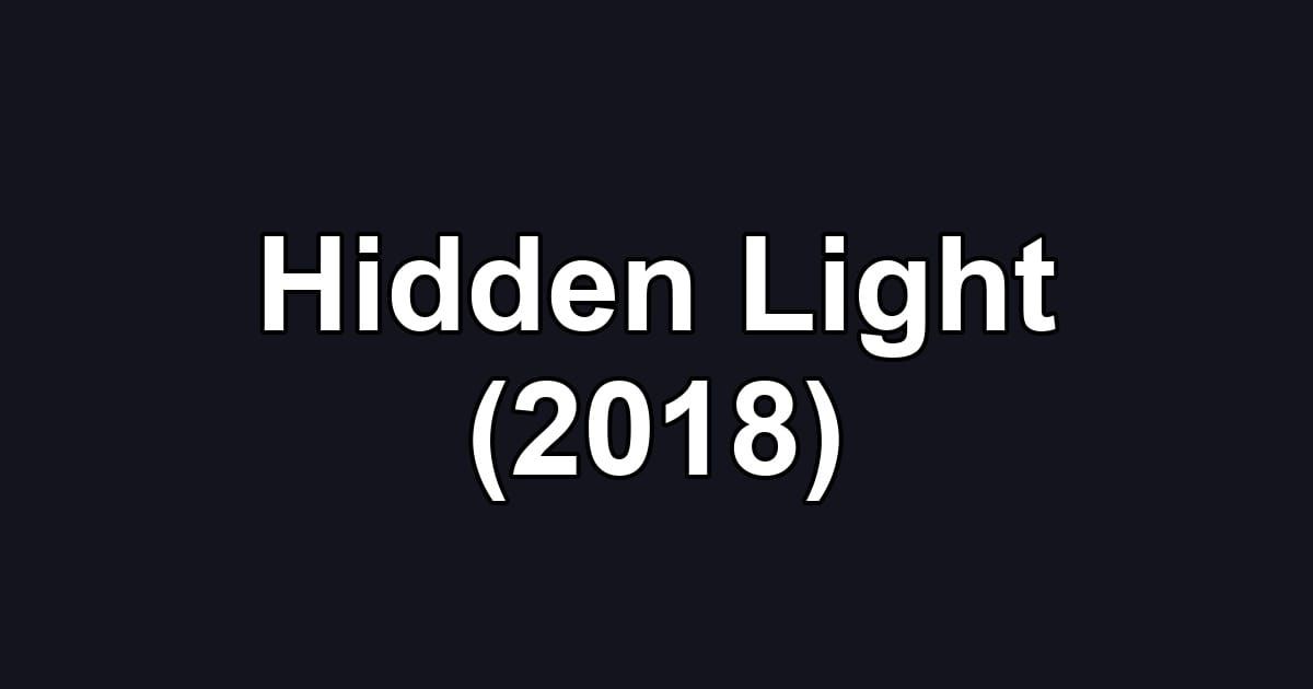 Hidden Light (2018)
