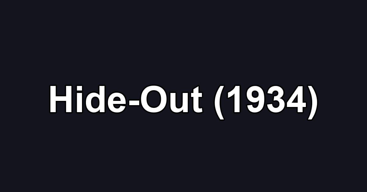 Hide-Out (1934)