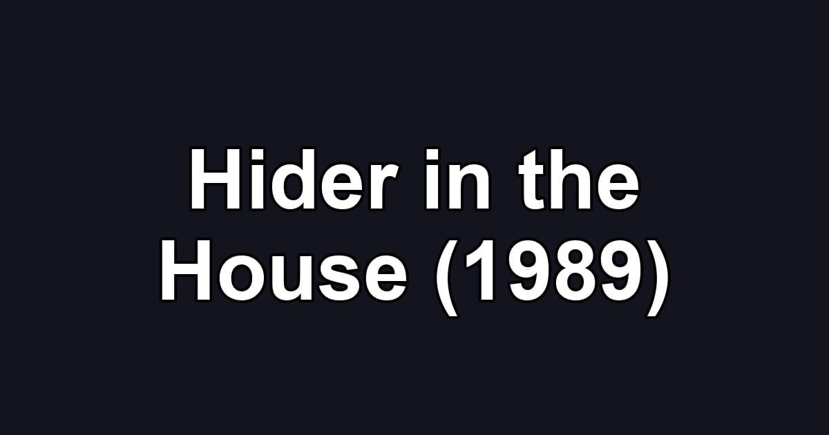 Hider in the House (1989)