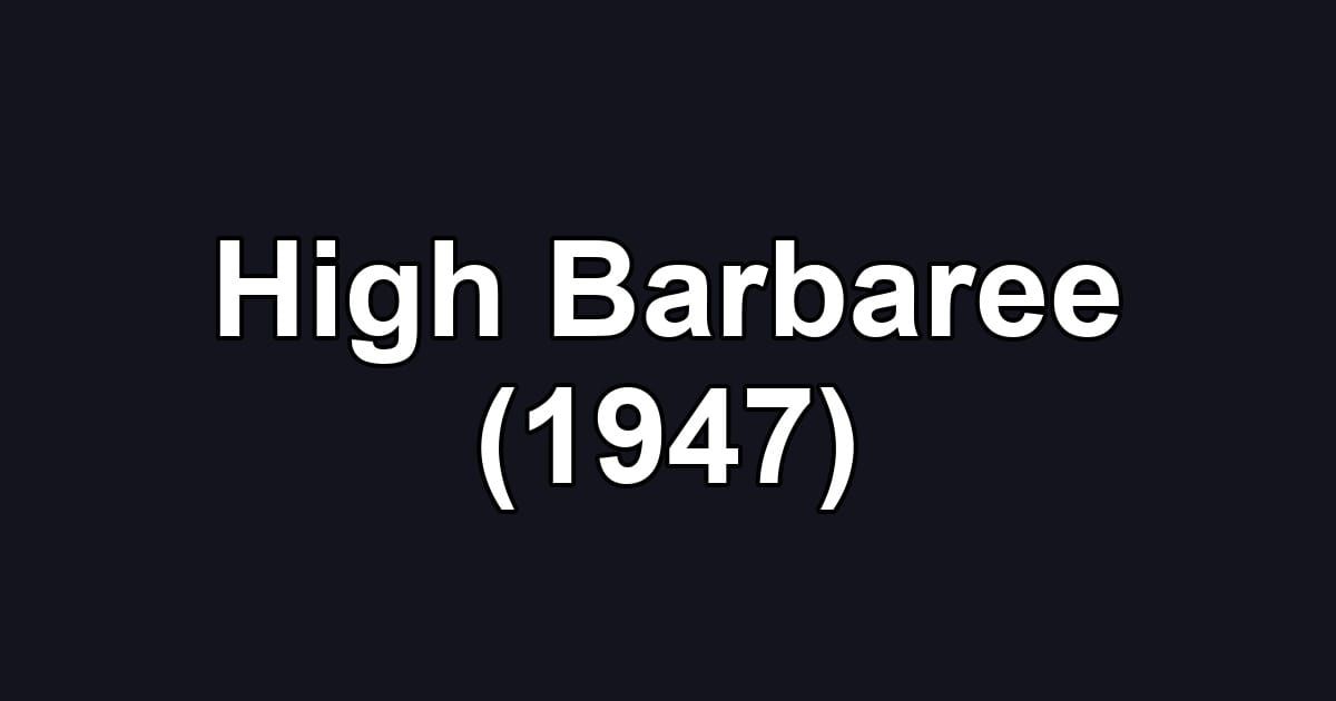 High Barbaree (1947)