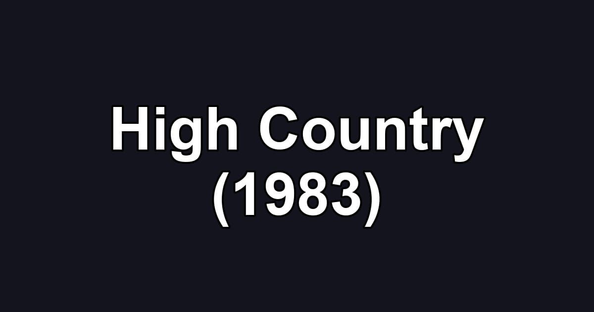 High Country (1983)