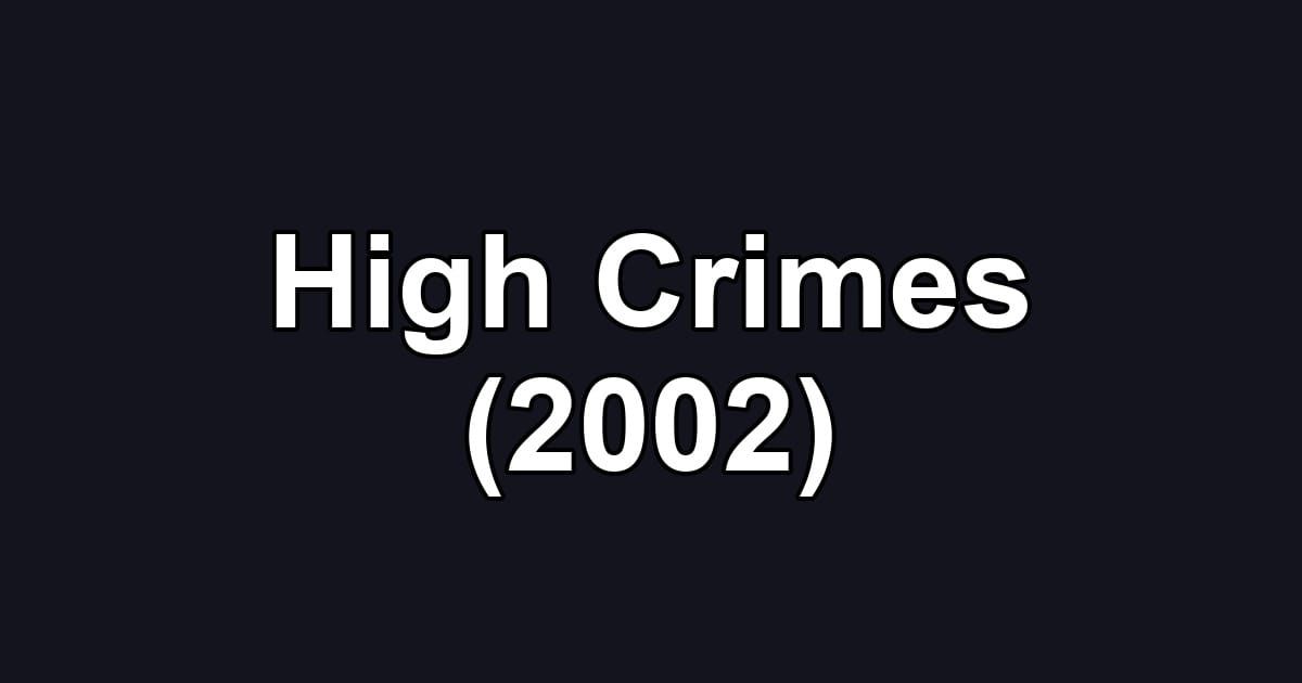 High Crimes (2002)