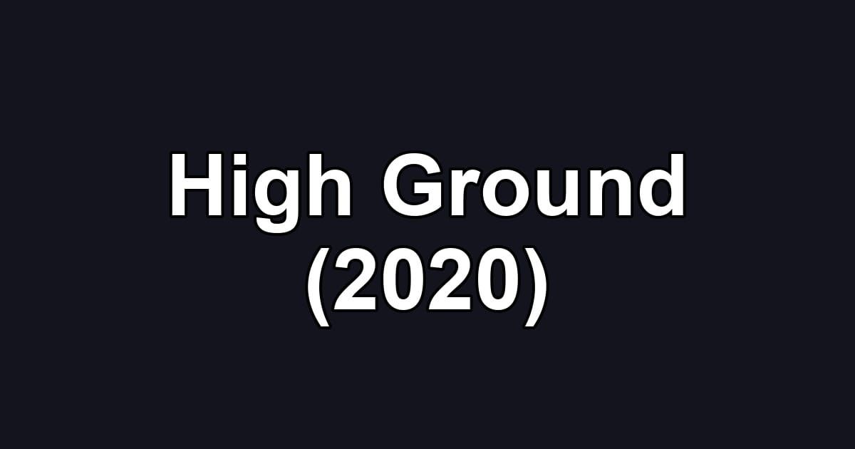 High Ground (2020)
