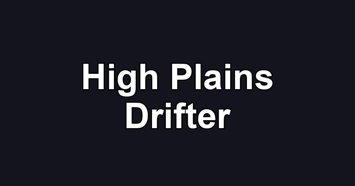High Plains Drifter