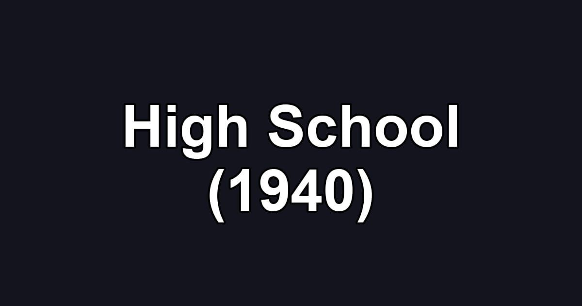 High School (1940)