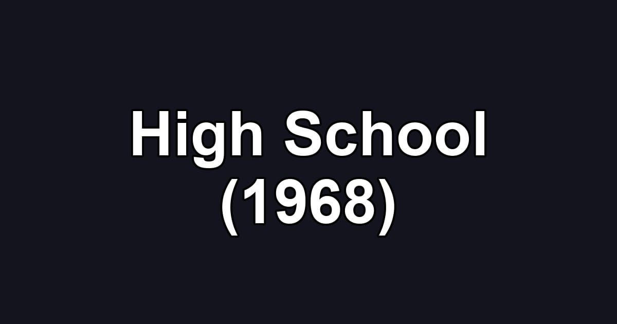 High School (1968)