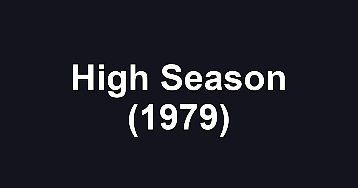 High Season (1979)