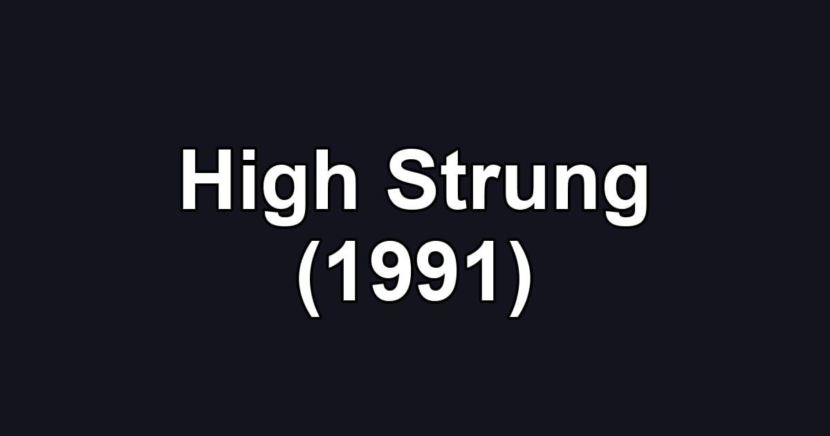 High Strung (1991)