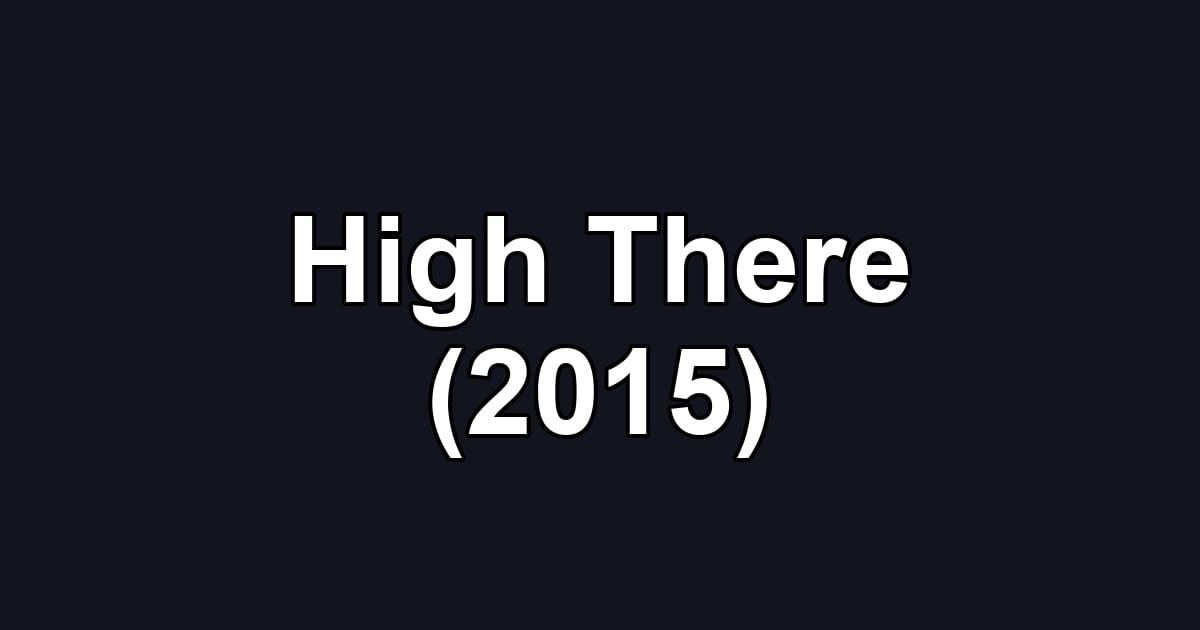 High There (2015)