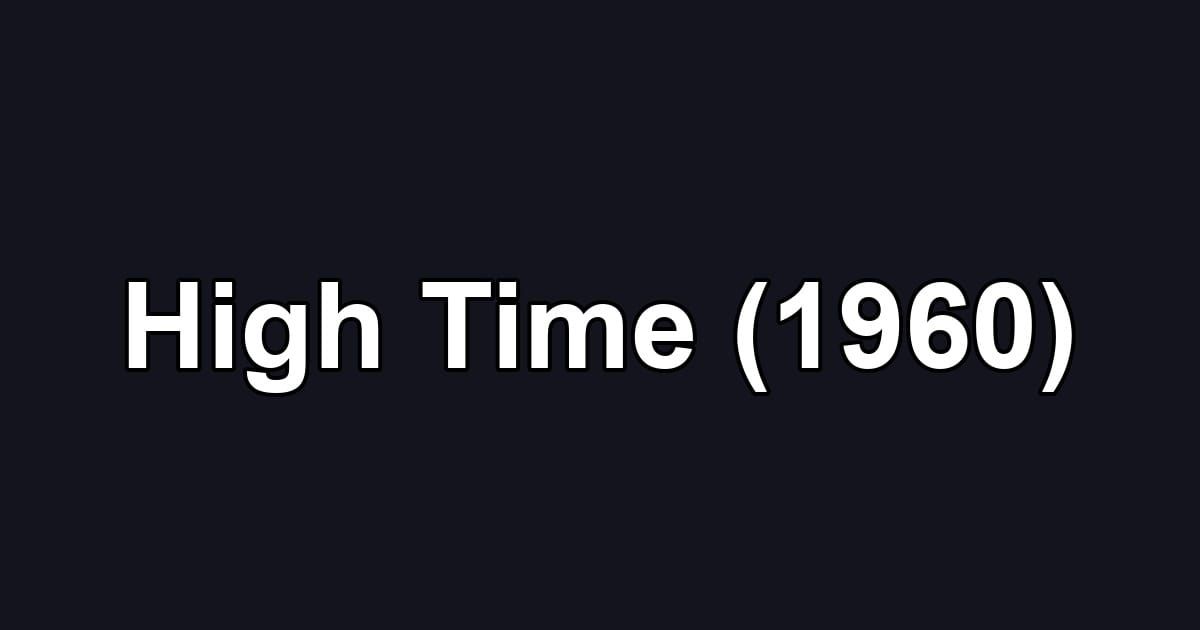 High Time (1960)