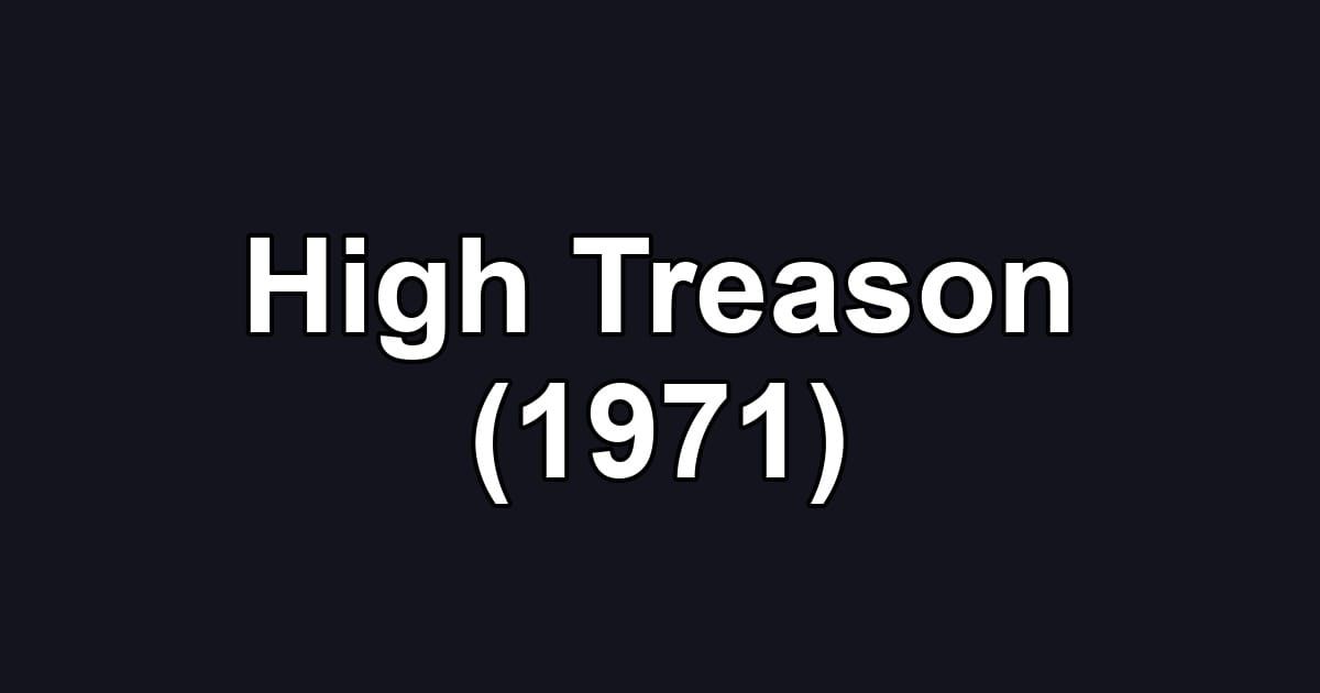 High Treason (1971)