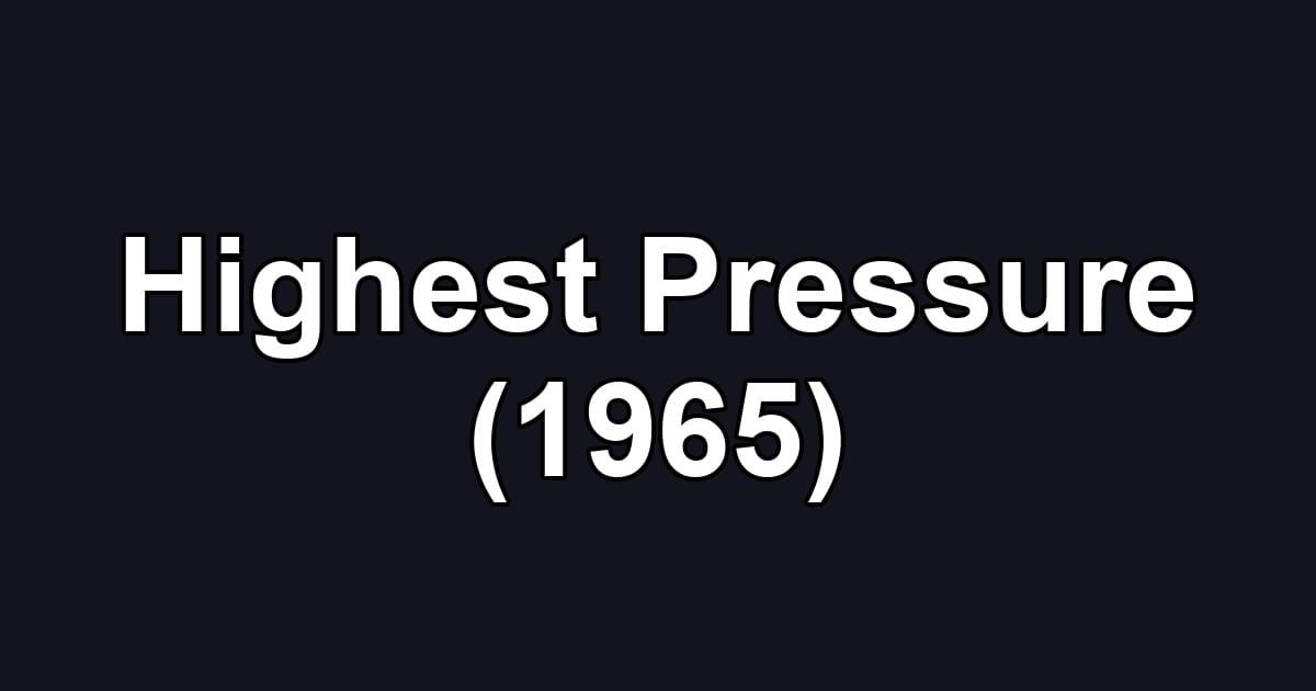 Highest Pressure (1965)