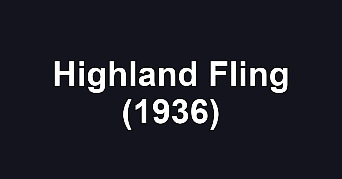 Highland Fling (1936)
