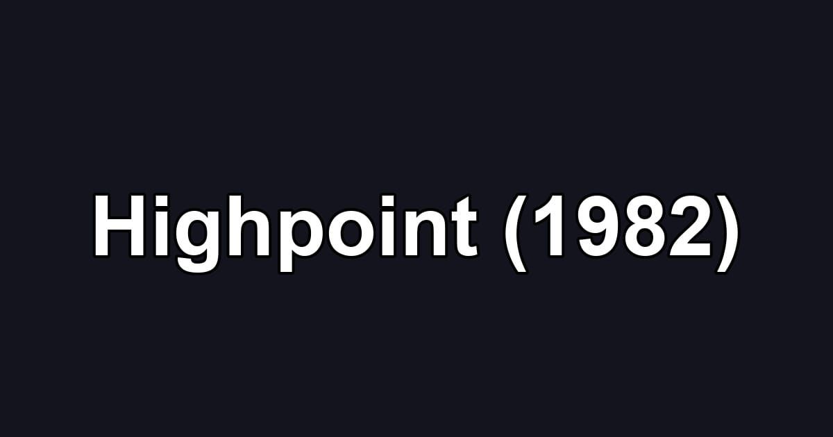 Highpoint (1982)