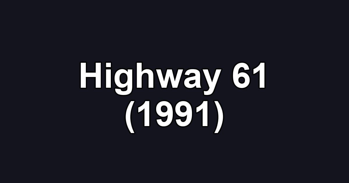 Highway 61 (1991)