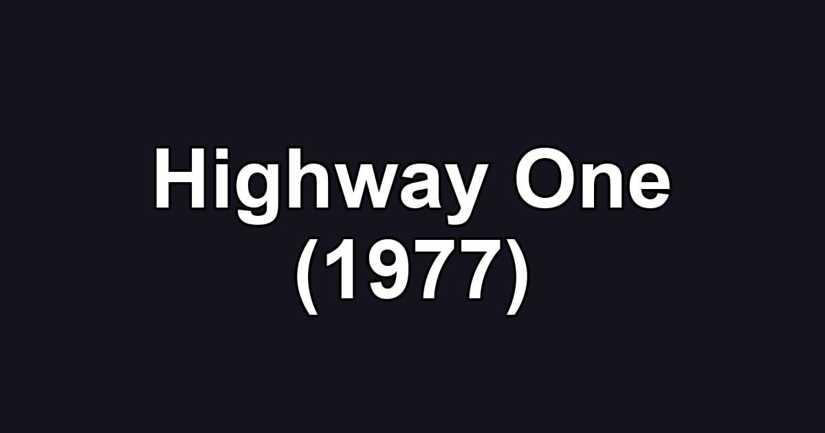 Highway One (1977)