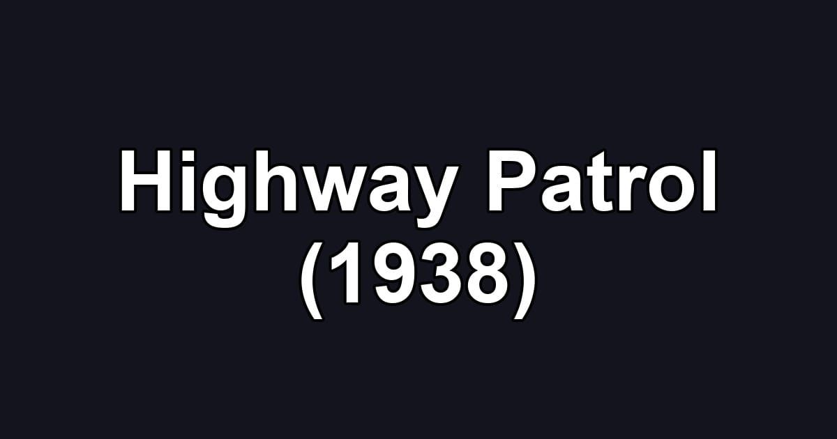 Highway Patrol (1938)