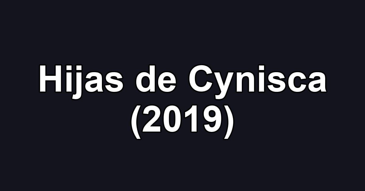 Hijas de Cynisca (2019)