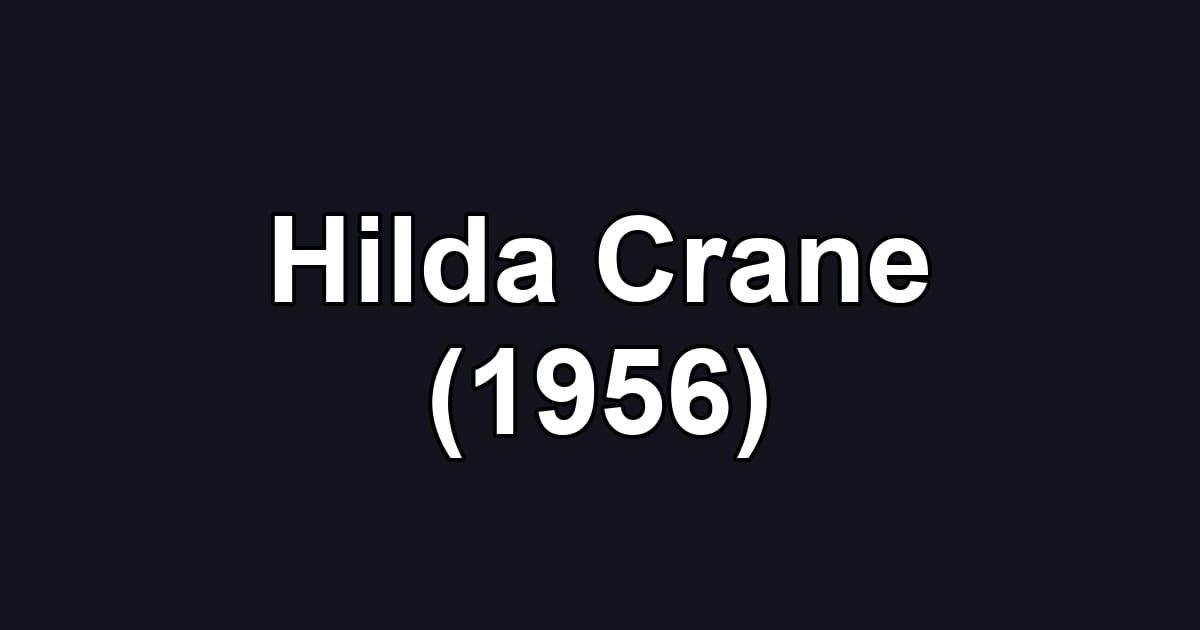 Hilda Crane (1956)