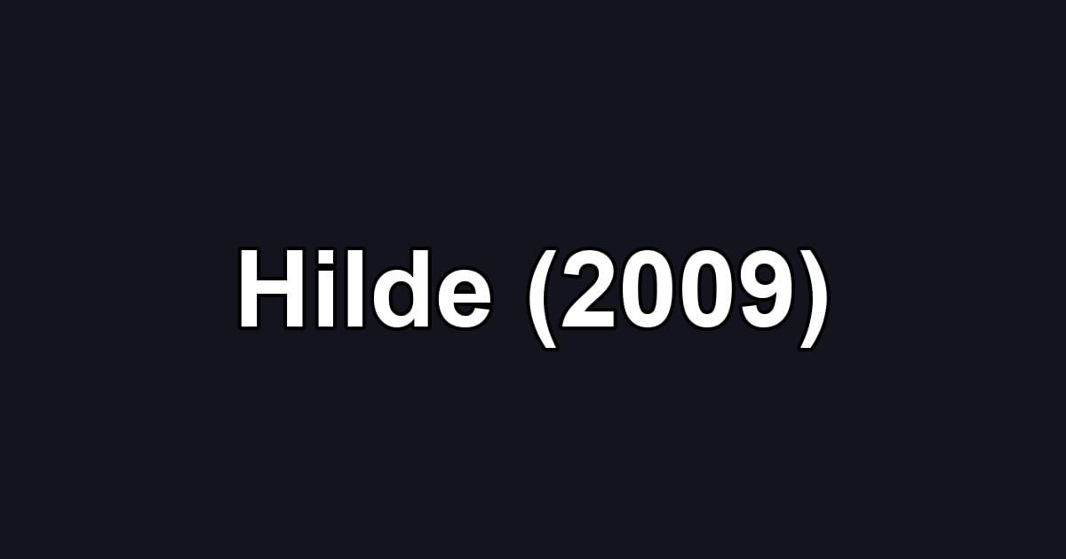 Hilde (2009)