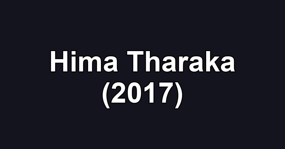 Hima Tharaka (2017)