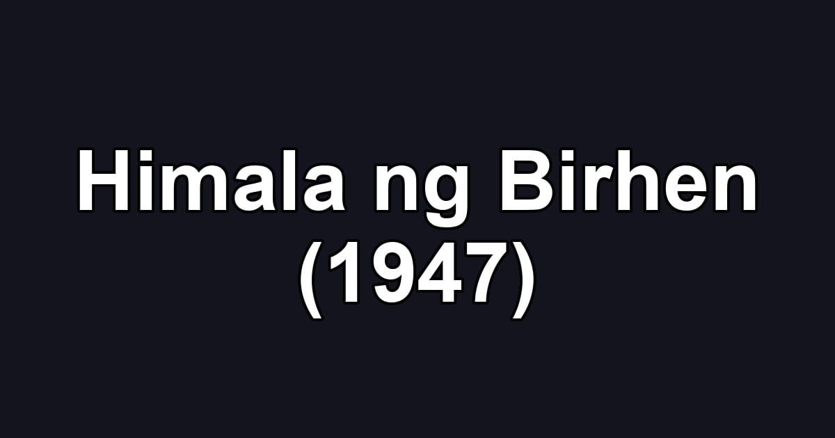 Himala ng Birhen (1947)