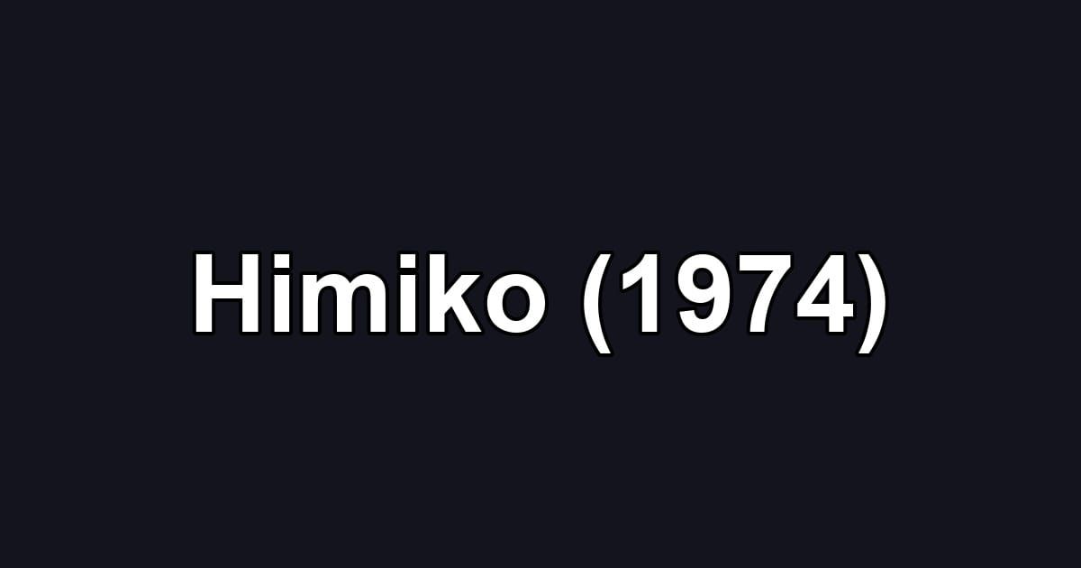 Himiko (1974)