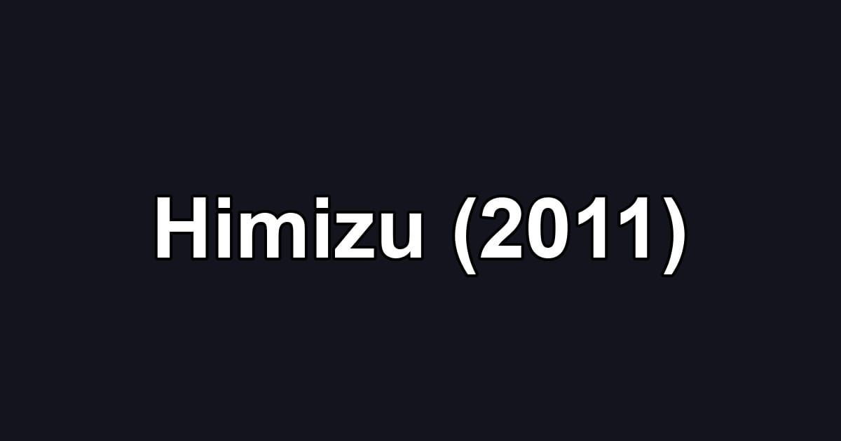 Himizu (2011)