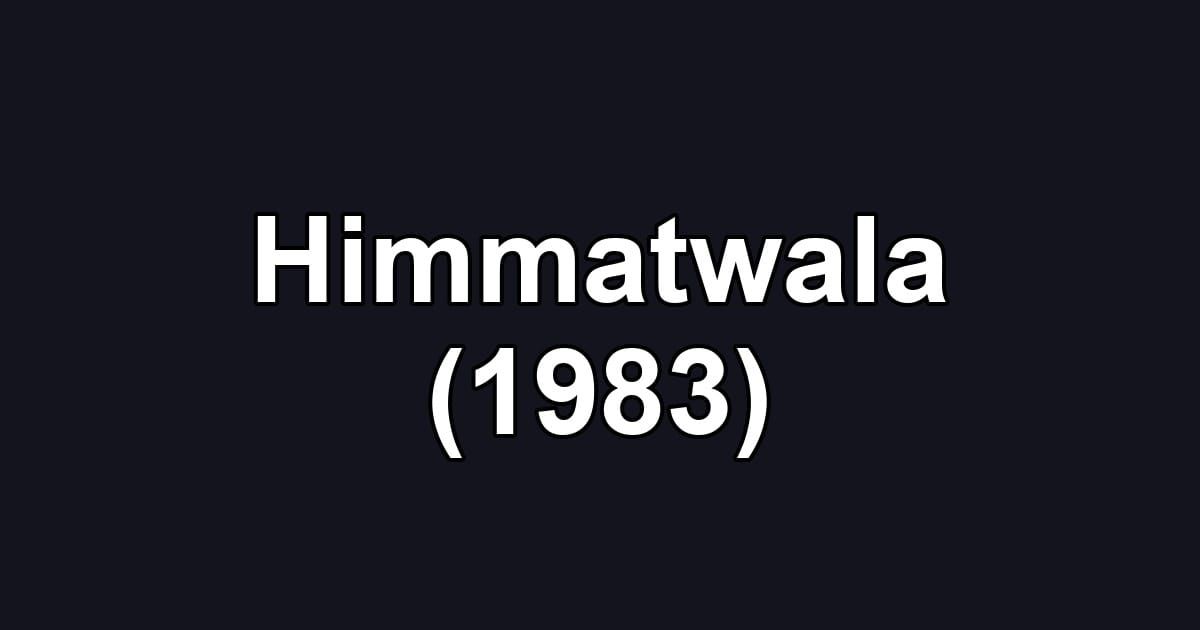 Himmatwala (1983)