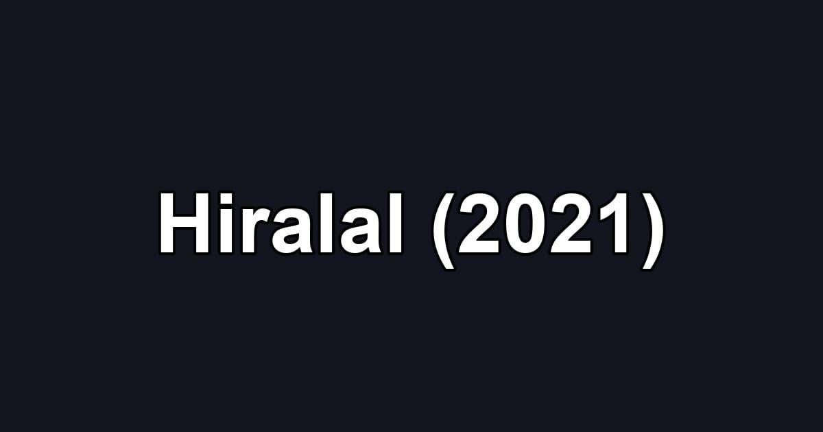 Hiralal (2021)