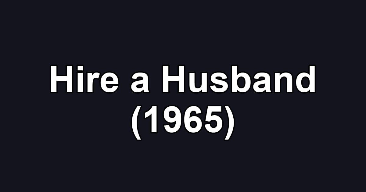 Hire a Husband (1965)