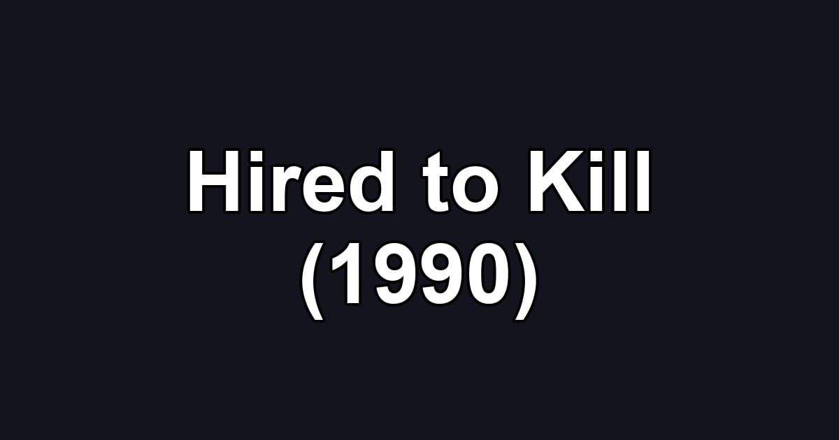 Hired to Kill (1990)
