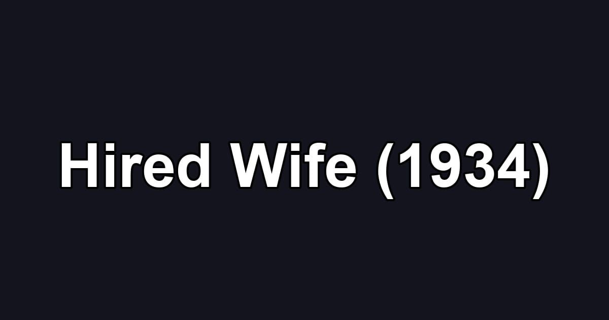 Hired Wife (1934)