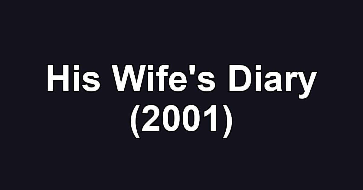 His Wife's Diary (2001)