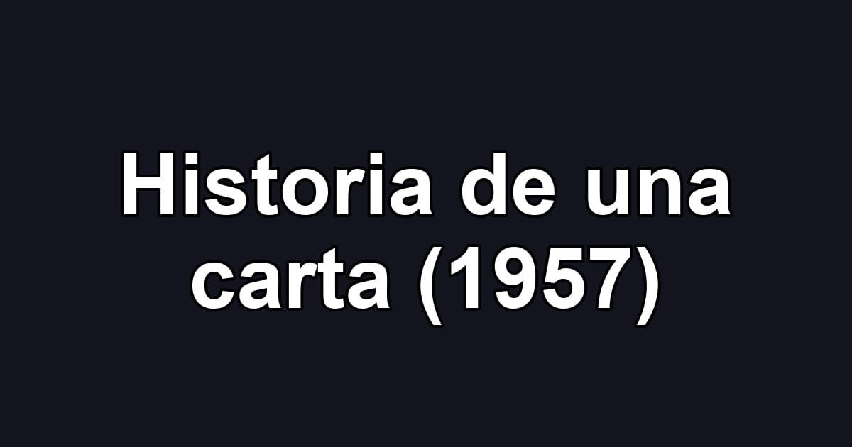 Historia de una carta (1957)
