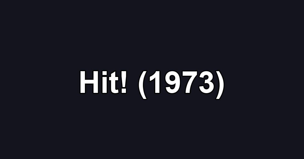 Hit! (1973)