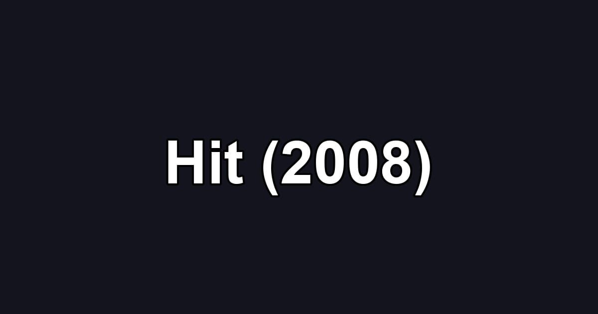 Hit (2008)