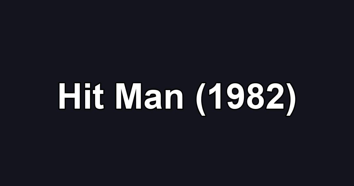 Hit Man (1982)