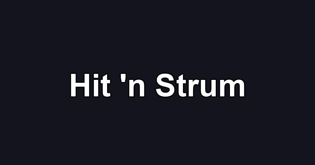 Hit 'n Strum