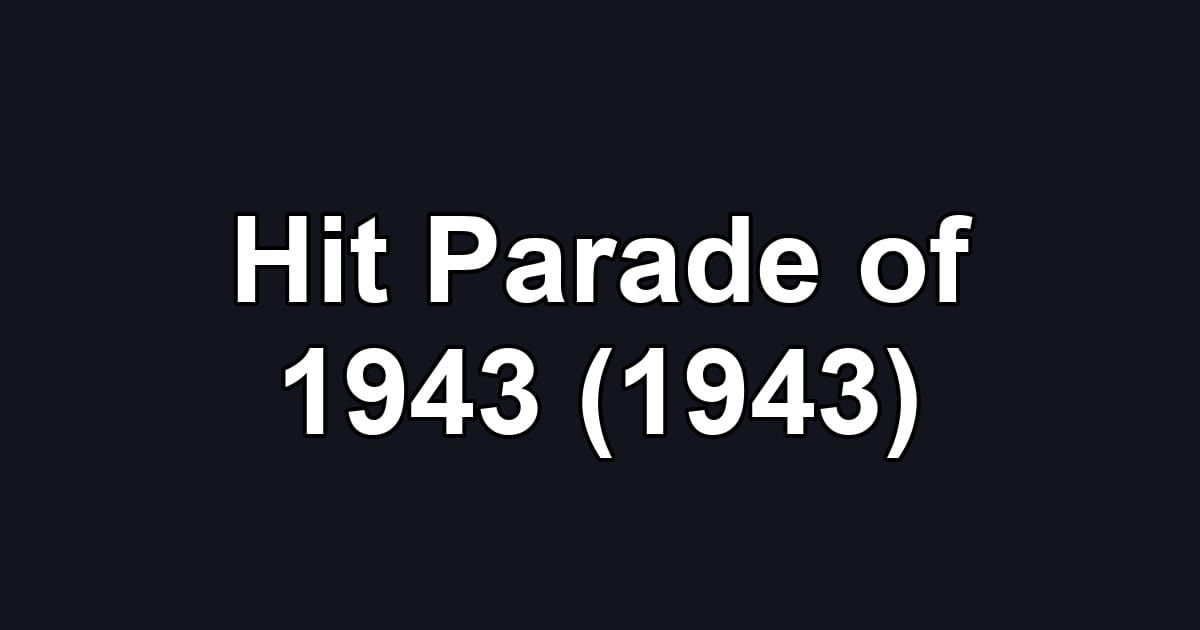 Hit Parade of 1943 (1943)