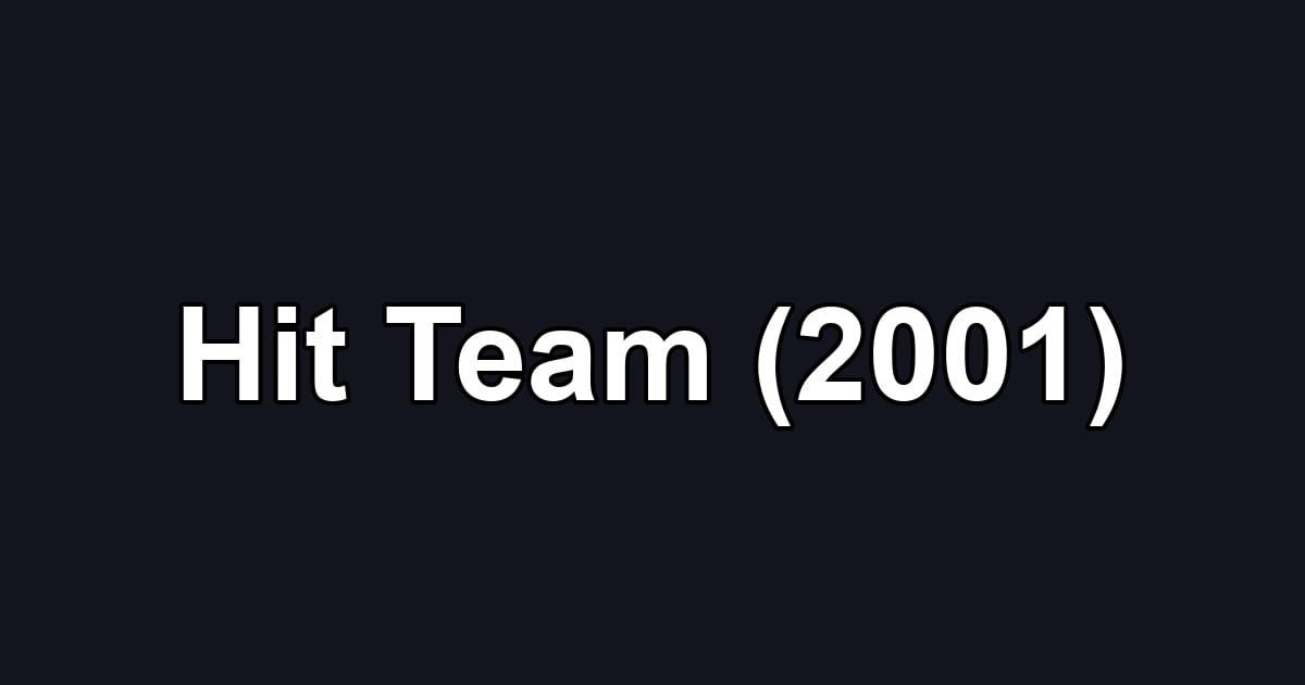 Hit Team (2001)