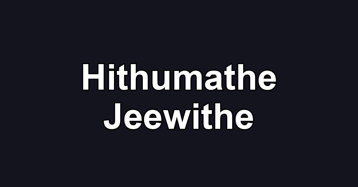 Hithumathe Jeewithe