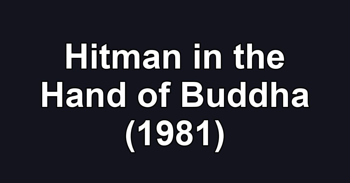 Hitman in the Hand of Buddha (1981)