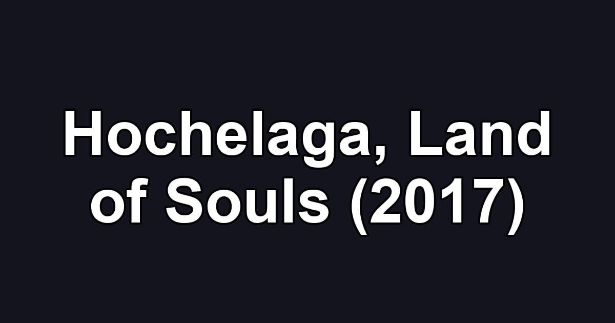 Hochelaga, Land of Souls (2017)