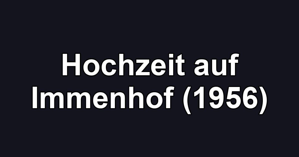 Hochzeit auf Immenhof (1956)
