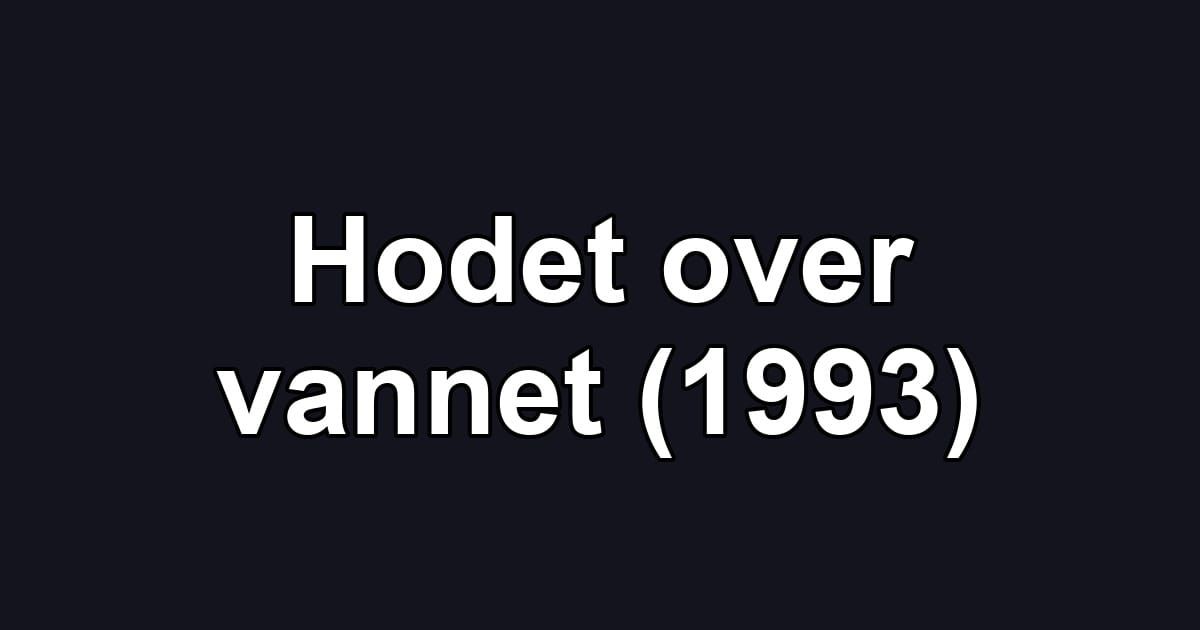 Hodet over vannet (1993)