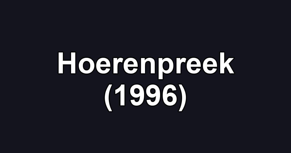 Hoerenpreek (1996)