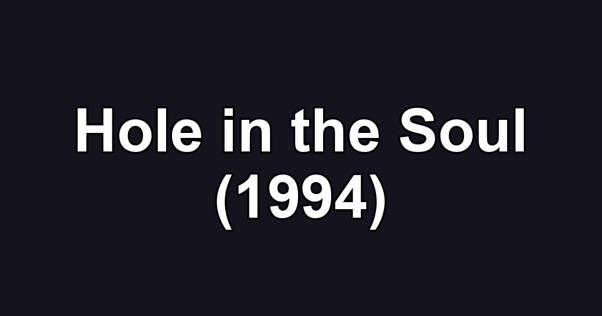 Hole in the Soul (1994)